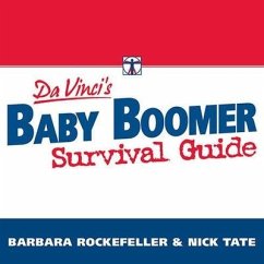 Davinci's Baby Boomer Survival Guide Lib/E: Live, Prosper, and Thrive in Your Retirement - Rockefeller, Barbara; Tate, Nick; Tate, Nick J.