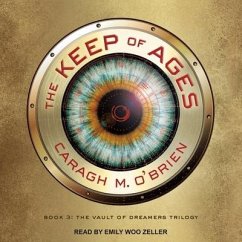 The Keep of Ages Lib/E - O'Brien, Caragh M.
