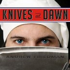 Knives at Dawn Lib/E: America's Quest for Culinary Glory at the Legendary Bocuse d'Or Competition