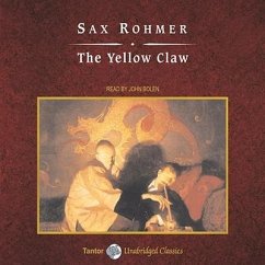 The Yellow Claw, with eBook Lib/E - Rohmer, Sax
