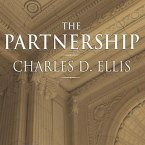 The Partnership Lib/E: The Making of Goldman Sachs