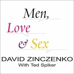 Men, Love & Sex: The Complete User's Guide for Women - Zinczenko, David; Spiker, Ted