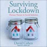 Surviving Lockdown Lib/E: Human Nature in Social Isolation