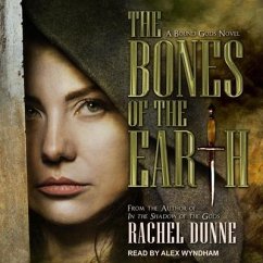 The Bones of the Earth - Dunne, Rachel