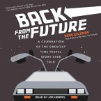 Back from the Future Lib/E: A Celebration of the Greatest Time Travel Story Ever Told