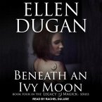 Beneath an Ivy Moon Lib/E