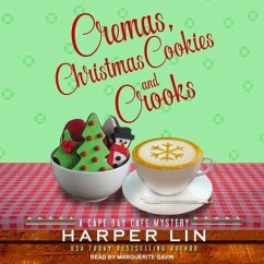 Cremas, Christmas Cookies, and Crooks Lib/E - Lin, Harper