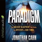 Paradigm Lib/E: The Ancient Blueprint That Holds the Mystery of Our Times