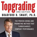 Topgrading Lib/E: The Proven Hiring and Promoting Method That Turbocharges Company Performance