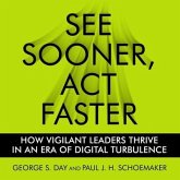 See Sooner, ACT Faster: How Vigilant Leaders Thrive in an Era of Digital Turbulence