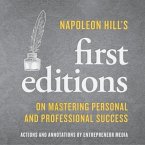 Napoleon Hill's First Editions Lib/E: On Mastering Personal and Professional Success