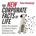The New Corporate Facts Life Lib/E: Rethink Your Business to Transform Today's Challenges Into Tomorrow's Profits