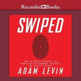 Swiped: How to Protect Yourself in a World Full of Scammers, Phishers, and Identity Thieves