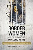 Border Women and the Community of Maclovio Rojas: Autonomy in the Spaces of Neoliberal Neglect
