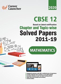 CBSE Class XII 2020 - Mathematics Chapter and Topic-wise Solved Papers 2011-2019 - Gkp
