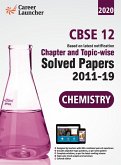 CBSE Class XII 2020 Chapter and Topicwise Solved Papers 2011-2019 Chemistry (All Sets Delhi & All India)