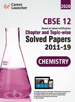CBSE Class XII 2020 Chapter and Topicwise Solved Papers 2011-2019 Chemistry (All Sets Delhi & All India) - Gkp
