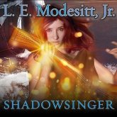 Shadowsinger Lib/E: The Final Novel of the Spellsong Cycle