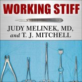 Working Stiff Lib/E: Two Years, 262 Bodies, and the Making of a Medical Examiner