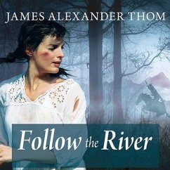 Follow the River - Thom, James Alexander