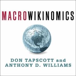 Macrowikinomics: Rebooting Business and the World - Tapscott, Don; Williams, Anthony D.