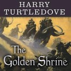 The Golden Shrine Lib/E: A Tale of War at the Dawn of Time