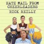 Hate Mail from Cheerleaders Lib/E: And Other Adventures from the Life of Reilly