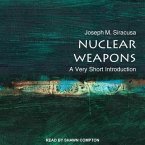 Nuclear Weapons Lib/E: A Very Short Introduction