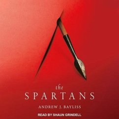 The Spartans - Bayliss, Andrew J.