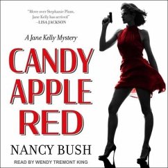 Candy Apple Red Lib/E: A Jane Kelly Mystery - Bush, Nancy