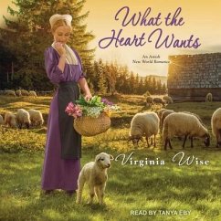 What the Heart Wants - Wise, Virginia
