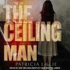 The Ceiling Man Lib/E