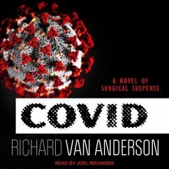 Covid Lib/E: A Novel of Surgical Suspense - Anderson, Richard Van