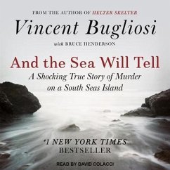 And the Sea Will Tell Lib/E - Bugliosi, Vincent