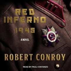 Red Inferno: 1945 - Conroy, Robert