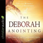 Deborah Anointing Lib/E: Embracing the Call to Be a Woman of Wisdom and Discernment