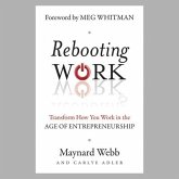 Rebooting Work Lib/E: Transform How You Work in the Age of Entrepreneurship