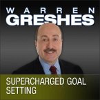 Supercharged Goal Setting Lib/E: A No-Nonsense Approach to Making Your Dreams a Reality