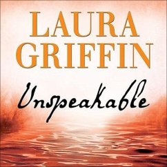 Unspeakable - Griffin, Laura