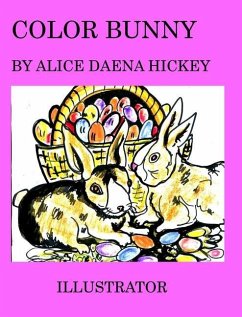 Color Bunny - Hickey, Alice Daena