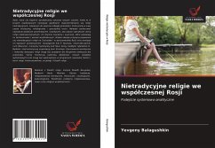 Nietradycyjne religie we wspó¿czesnej Rosji - Balagushkin, Yevgeny