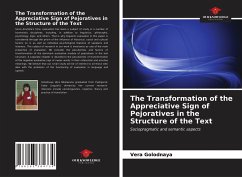 The Transformation of the Appreciative Sign of Pejoratives in the Structure of the Text - Golodnaya, Vera