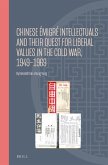 Chinese Émigré Intellectuals and Their Quest for Liberal Values in the Cold War, 1949-1969