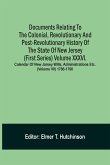 Documents Relating To The Colonial, Revolutionary And Post-Revolutionary History Of The State Of New Jersey (First Series) Volume Xxxvi. Calendar Of New Jarsey Wills, Administrations Etc. (Volume Vii) 1786-1790