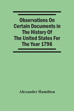 Cover Observations On Certain Documents In The History Of The United States For The Year 1796,
