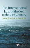 The International Law of the Sea in the 21st Century