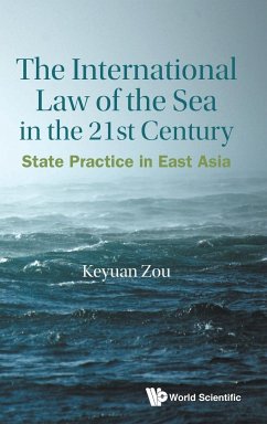 The International Law of the Sea in the 21st Century - Keyuan Zou