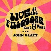 Live at the Fillmore East and West Lib/E: Getting Backstage and Personal with Rock's Greatest Legends
