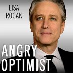 Angry Optimist Lib/E: The Life and Times of Jon Stewart