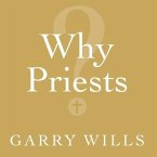 Why Priests? Lib/E: A Failed Tradition